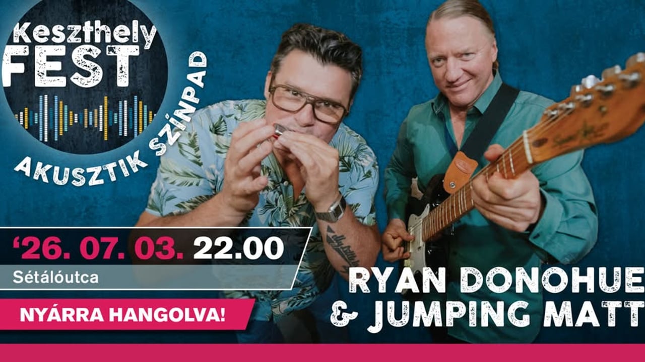 RYAN DONOHUE & JUMPING MATT | KeszthelyFest 2026 | Akusztik színpad