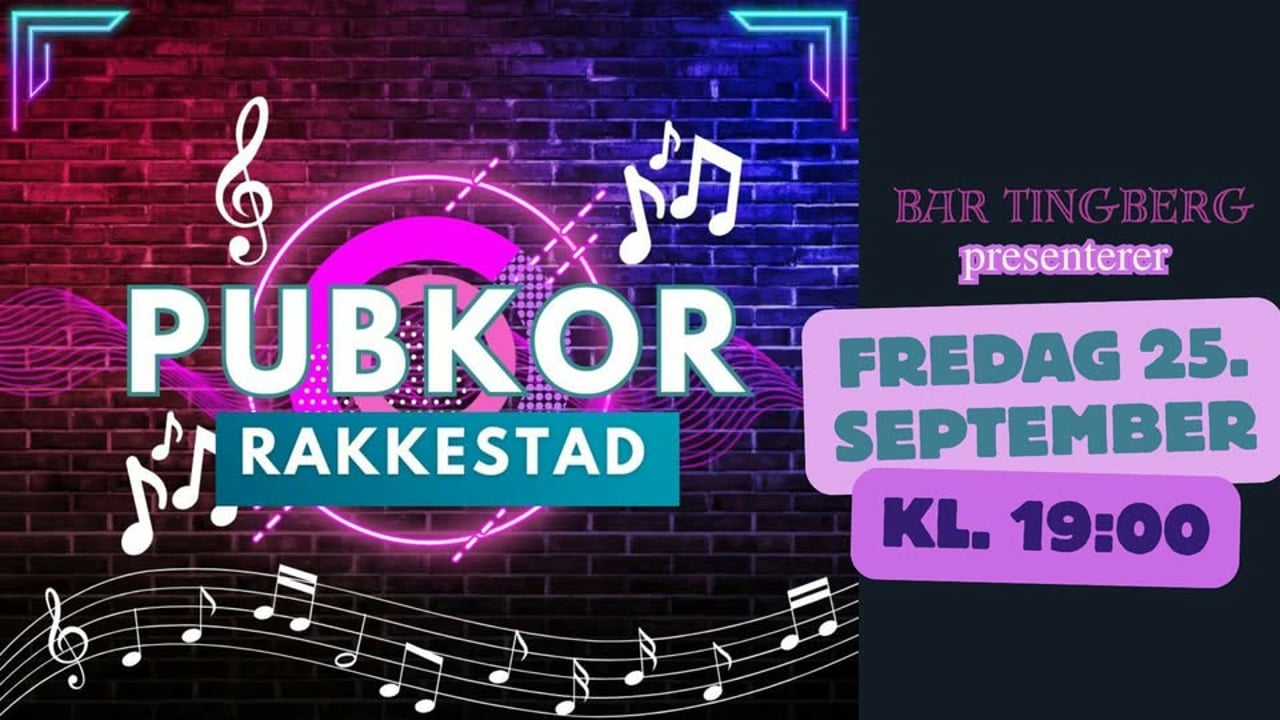 Bar Tingberg presenterer: Pubkor Rakkestad