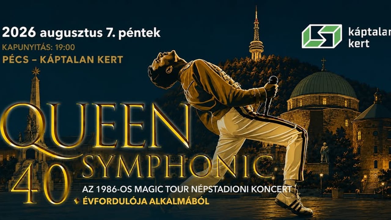 Jubileumi QUEEN Symphonic • Pécs, Káptalan Kert 