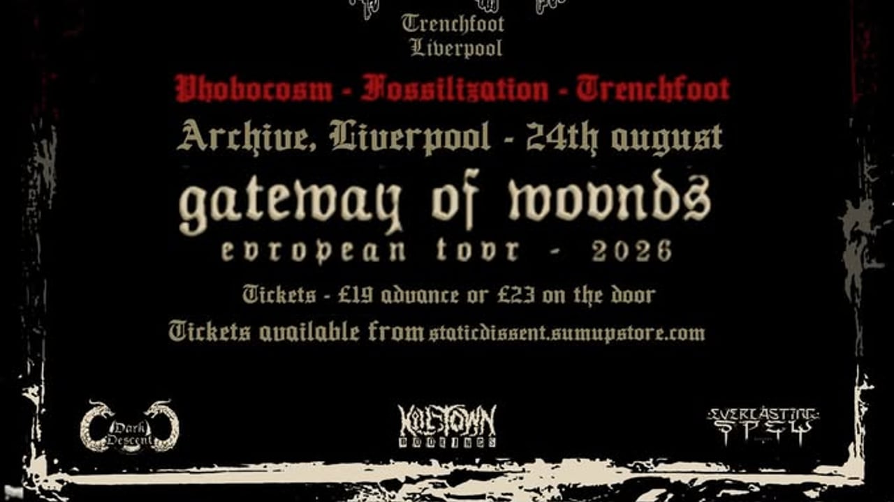 FOSSILIZATION (BR) // PHOBOCOSM (CAN) // TRENCH FOOT - Liverpool