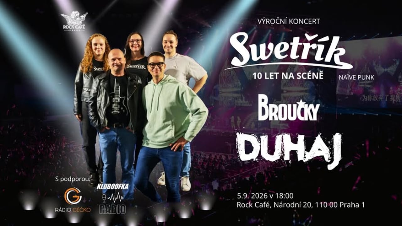 Swetřík – 10 let na scéně + Duhaj + Broučky