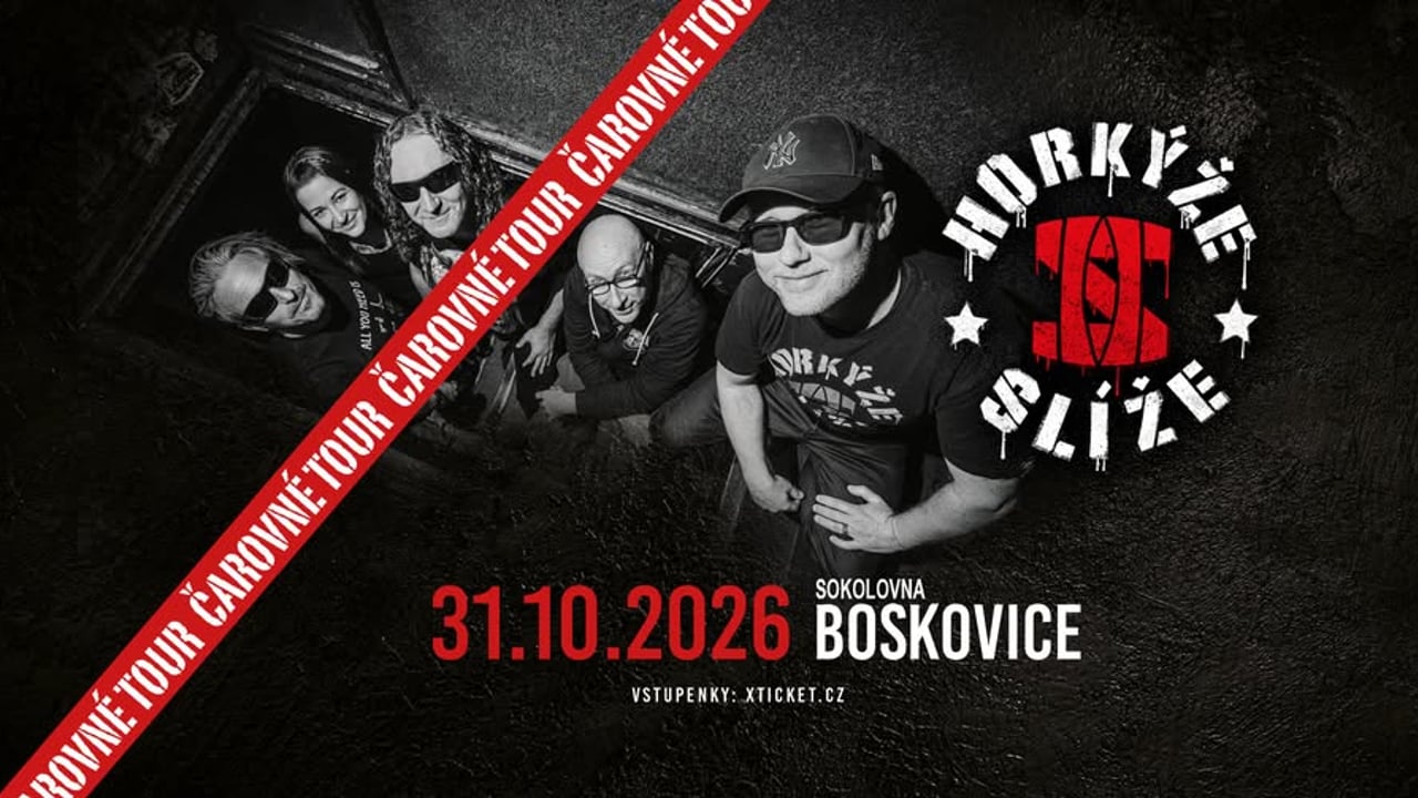 Horkýže Slíže Čarovné tour 2026 | Boskovice