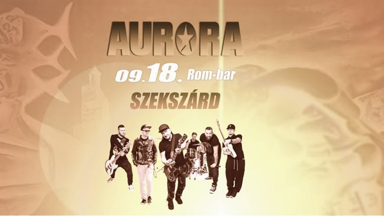 AURORA koncert ★ Szekszárd Rom-bár