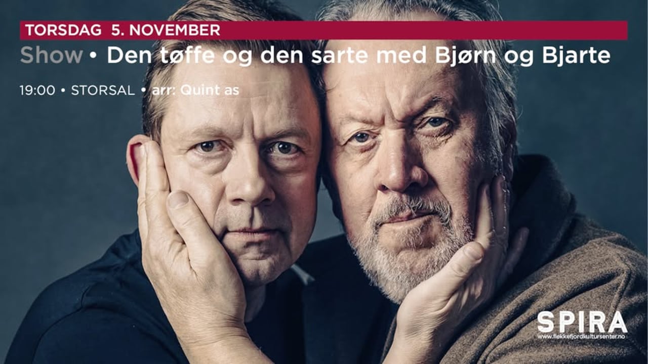 Bjørn og Bjarte , den tøffe og den sarte // Flekkefjord