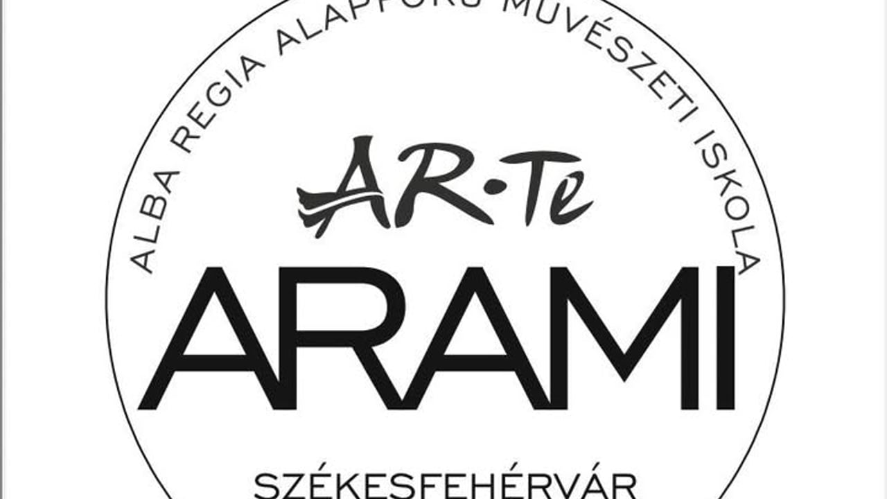 Alba Regia Alapfokú Művészeti Iskola - ARAMI