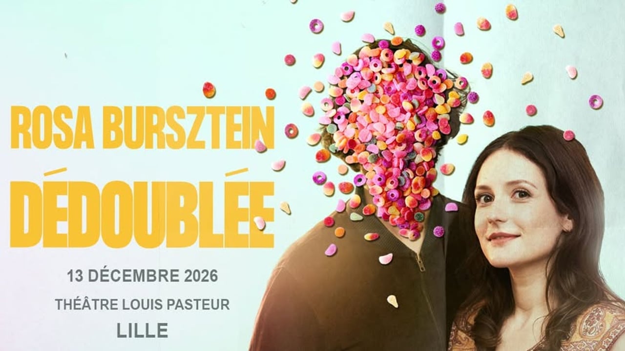 Rosa Bursztein - Lille Grand Palais Théâtres - 13.12.2026