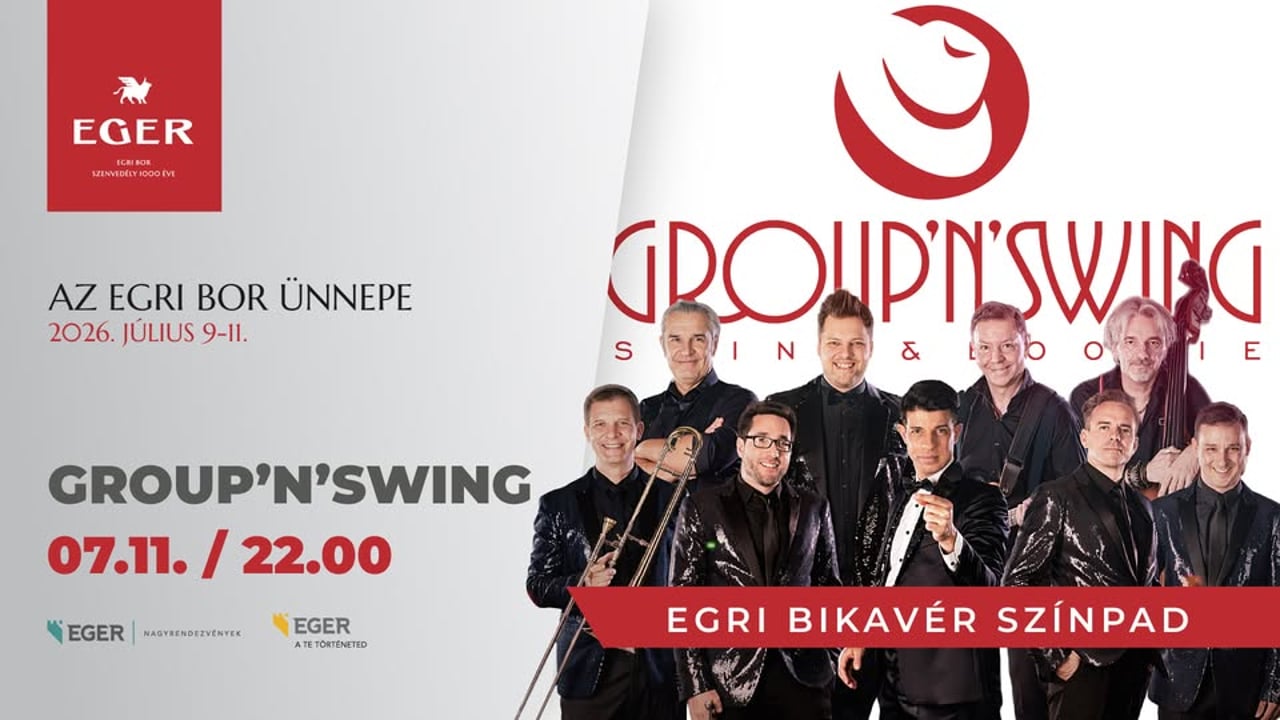 GROUP 'N' SWING // Az Egri Bor Ünnepe 2026