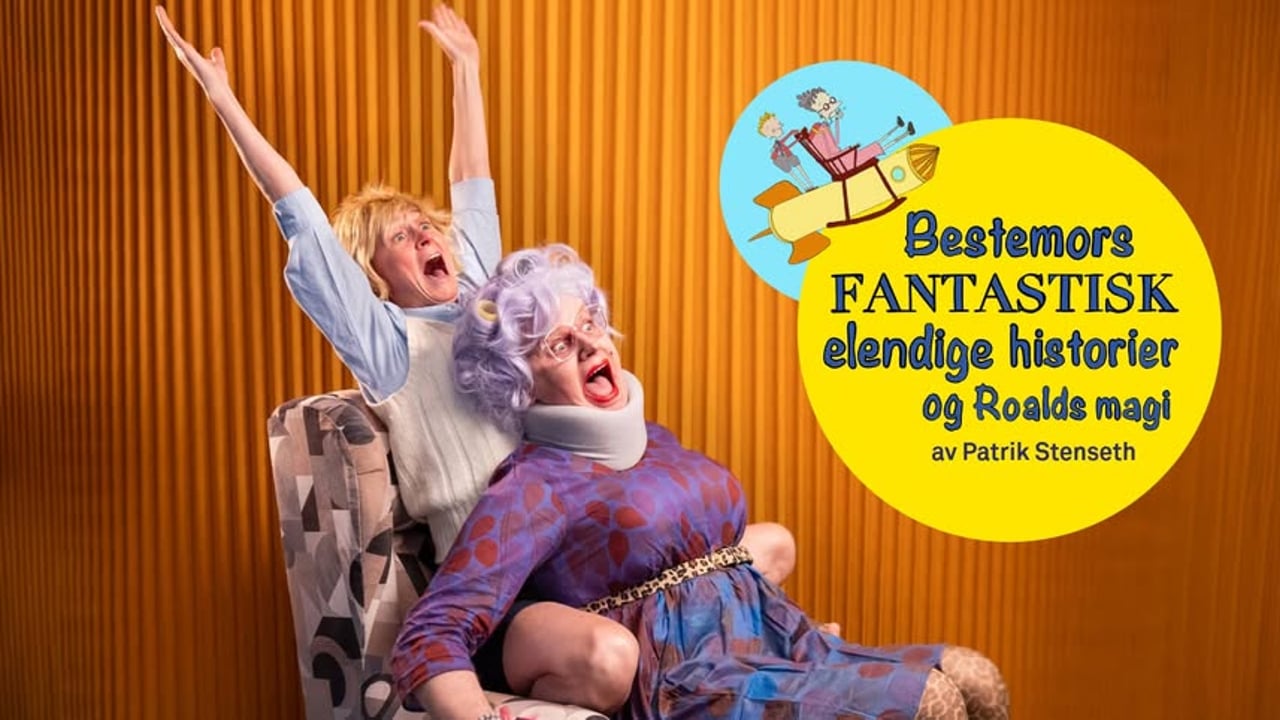BESTEMORS FANTASTISK ELENDIGE HISTORIER OG ROALDS MAGI