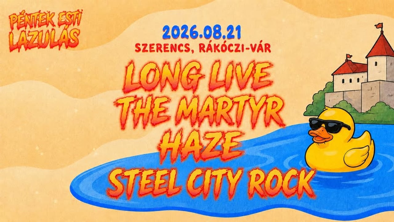 LONG LIVE THE MARTYR | HAZE | STEEL CITY ROCK - SZERENCS, Rákóczi-vár