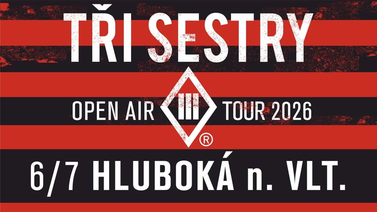 Tři sestry - Open air tour 2026 / Hluboká nad Vltavou