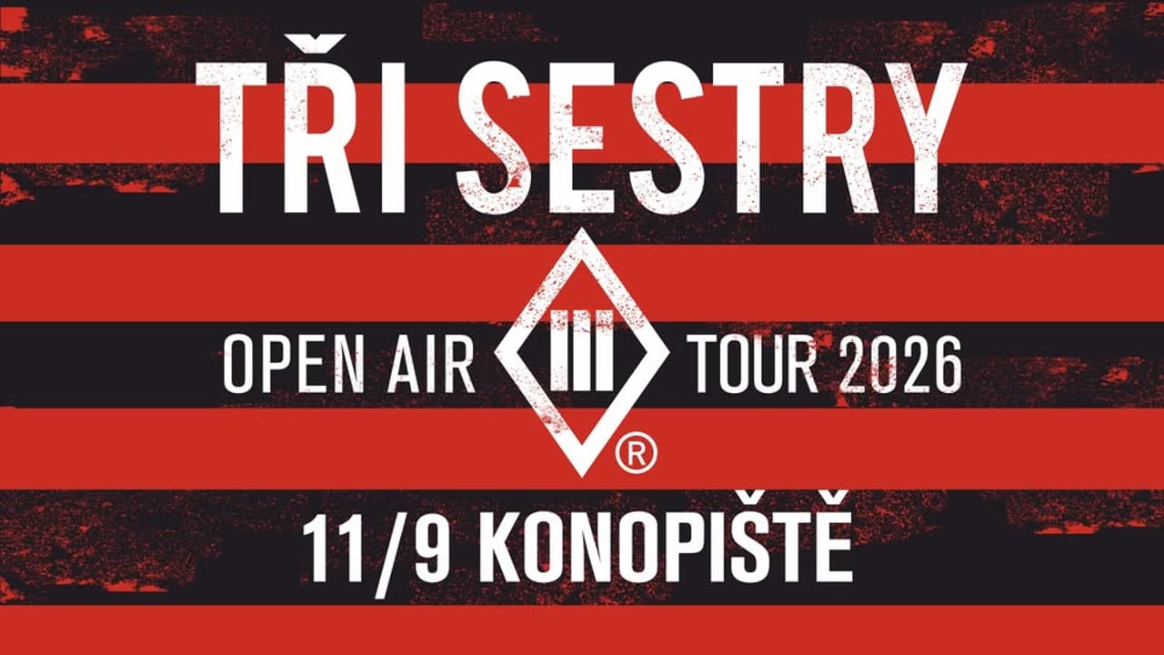 Tři sestry - Open Air Tour 2026 / Konopiště