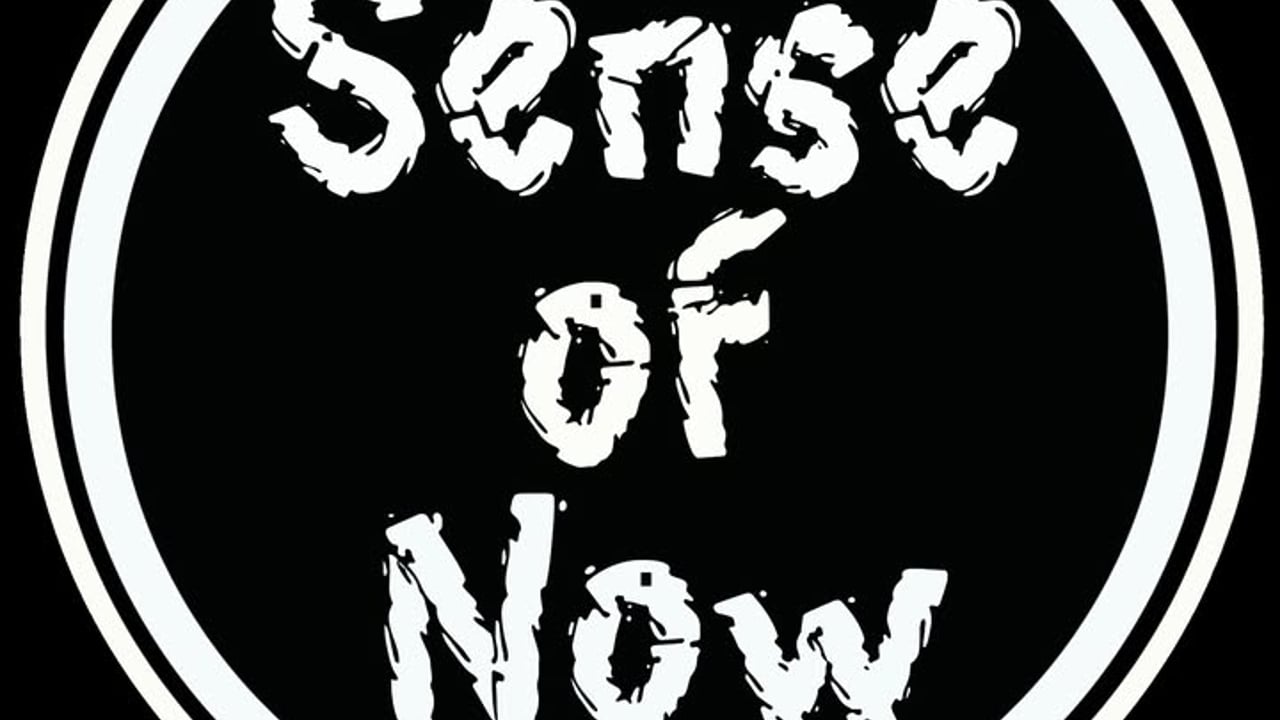 Sense of Now