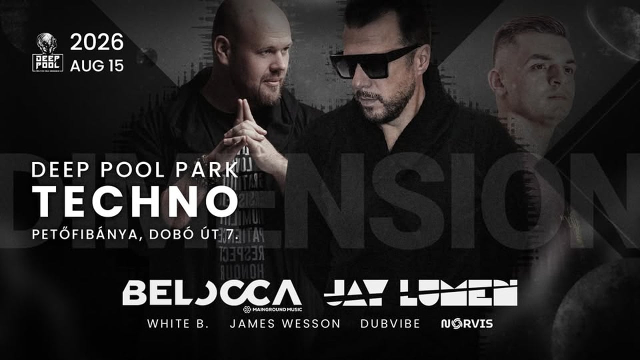 Deep Pool Presents: TECHNO DIMENSION // Chapter II. // AUG 15 · Petőfibánya
