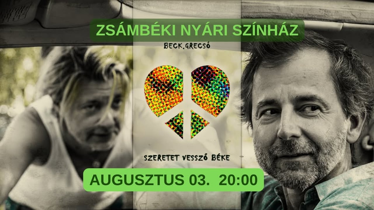 BECK@GRECSÓ: SZERETET VESSZŐ BÉKE