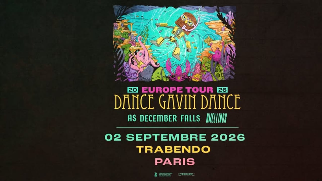 DANCE GAVIN DANCE + AS DECEMBER FALLS + DWELLINGS • Trabendo • Paris