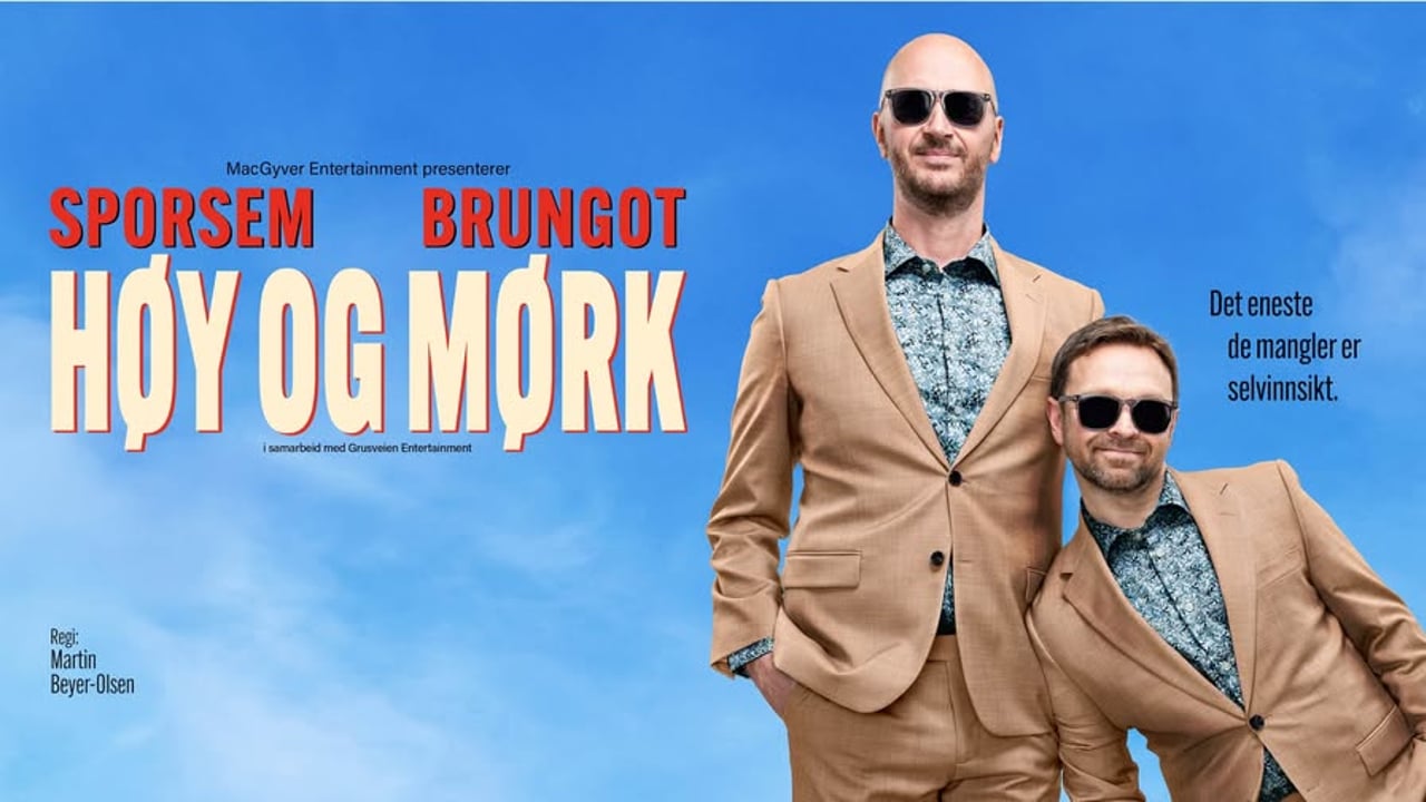 Terje Sporsem og John Brungot: Høy og Mørk