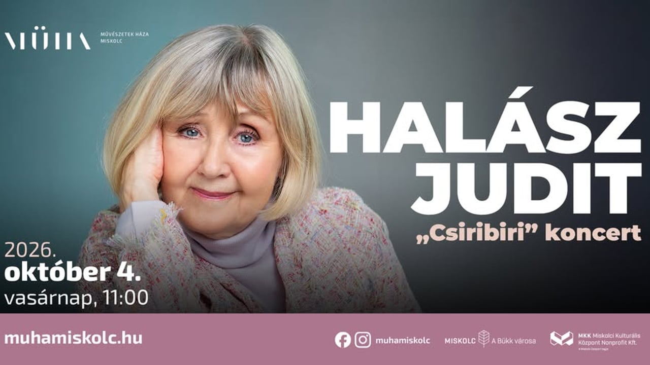Halász Judit - „Csiribiri” koncert
