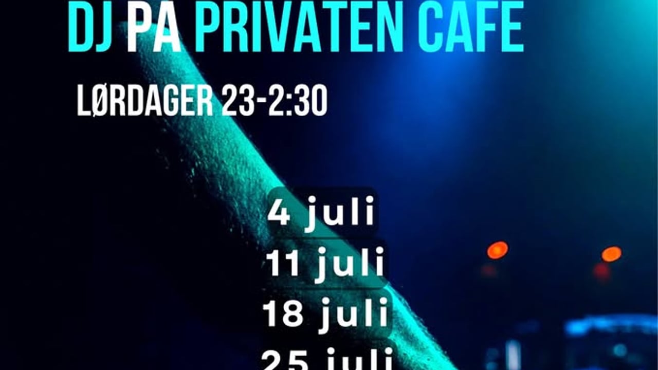 DJ på Privaten Café