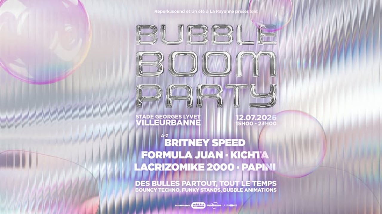 BUBBLE BOOM PARTY : BRITNEY SPEED + FORMULA JUAN  + KICHTA + LACRIZOMIKE 2000 + PAPINI