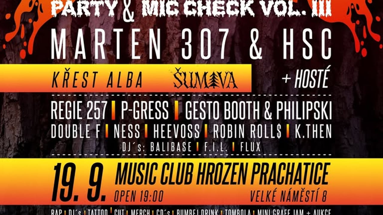 BUMBEJ PARTY & MIC CHECK Vol. III w/ REGIE 257 | MARTEN 307 -> KŘEST ALBA “ŠUMAVA”