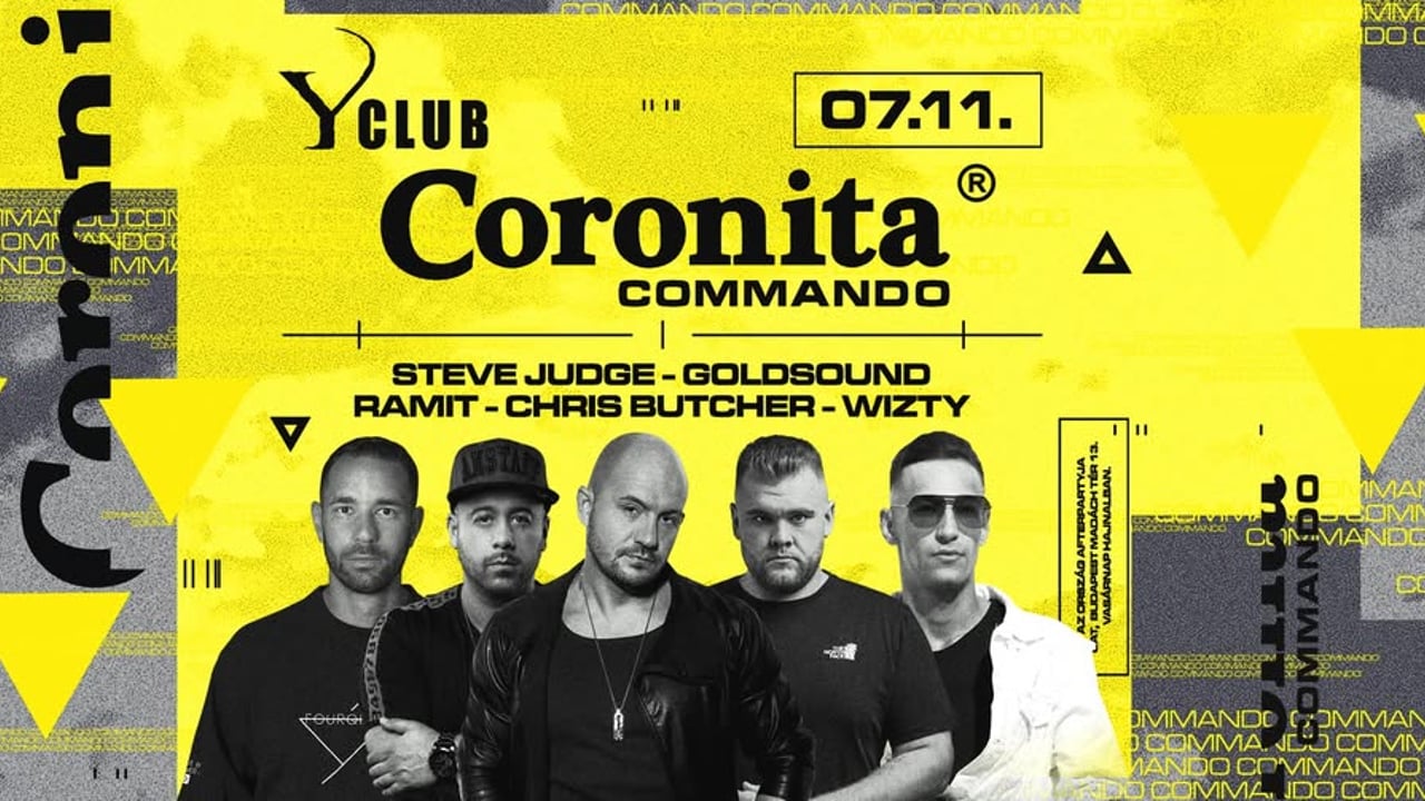 ▬ Coronita® Commando  2026.07.11. | Y CLUB | BALATONLELLE ▬ 
