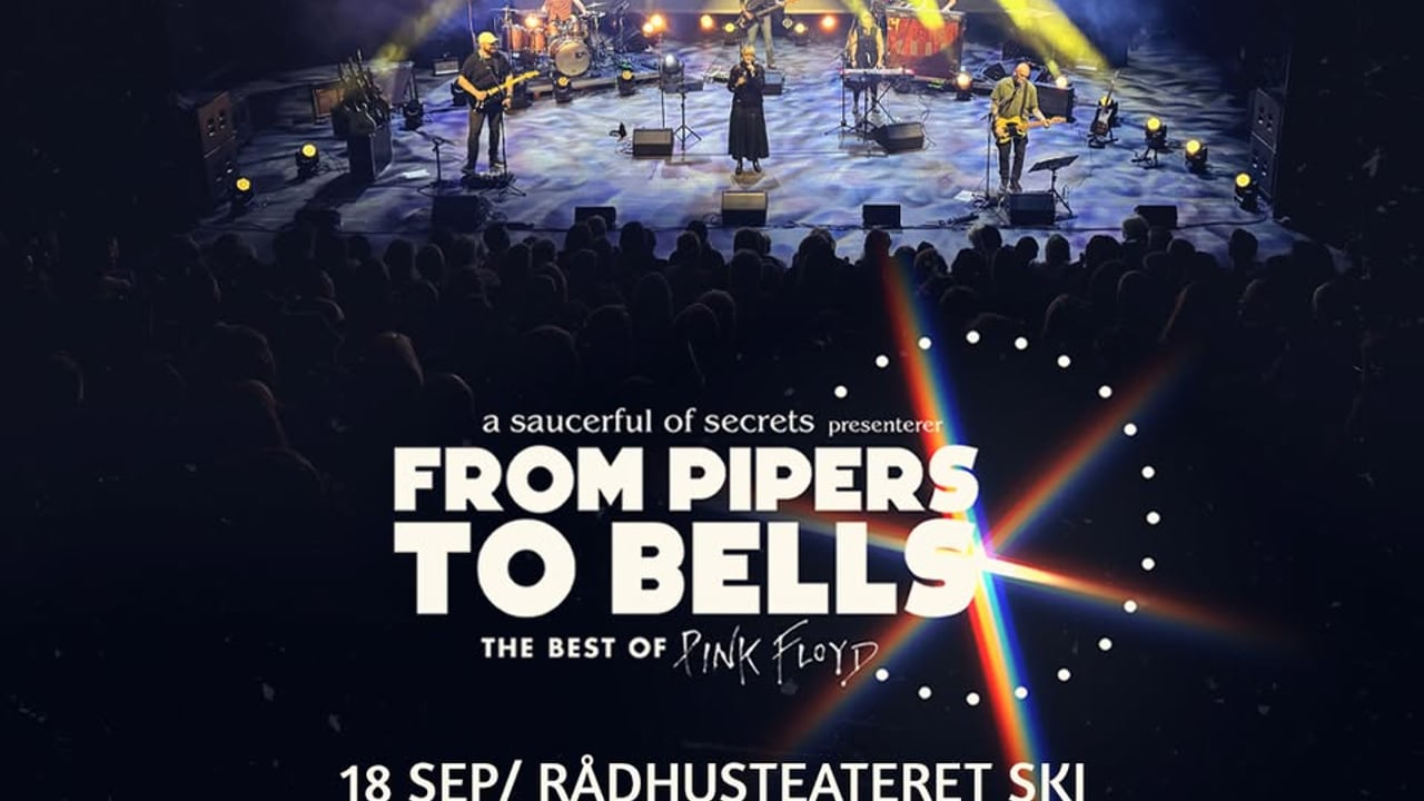 From Pipers to Bells - The Best of Pink Floyd / Rådhusteateret Ski / 18. september