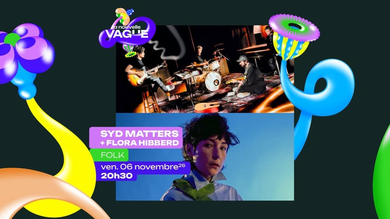 SYD MATTERS + FLORA HIBBERD • Ven. 06 novembre 2026 • La Nouvelle Vague • Saint-Malo