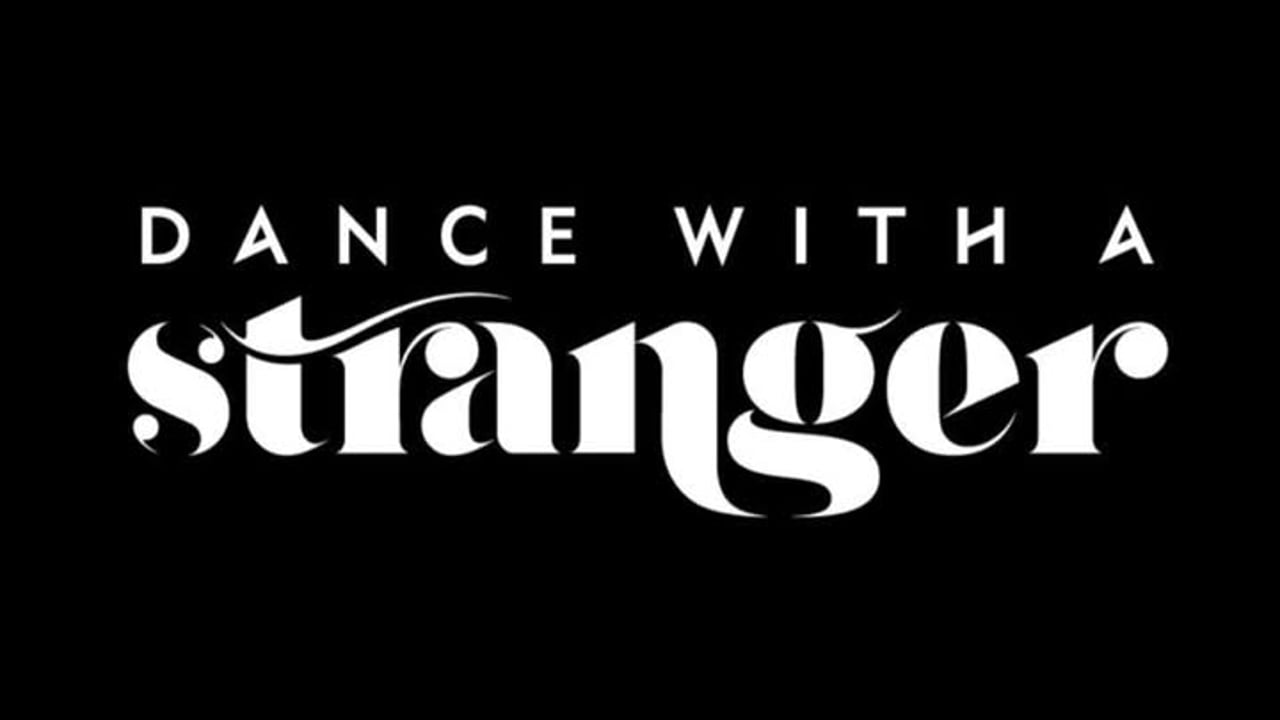 Dance With A Stranger