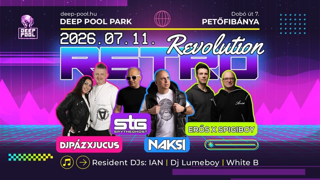 Deep Pool ✦ RETRO REVOLUTION 2026 @ Petőfibánya 07.11.