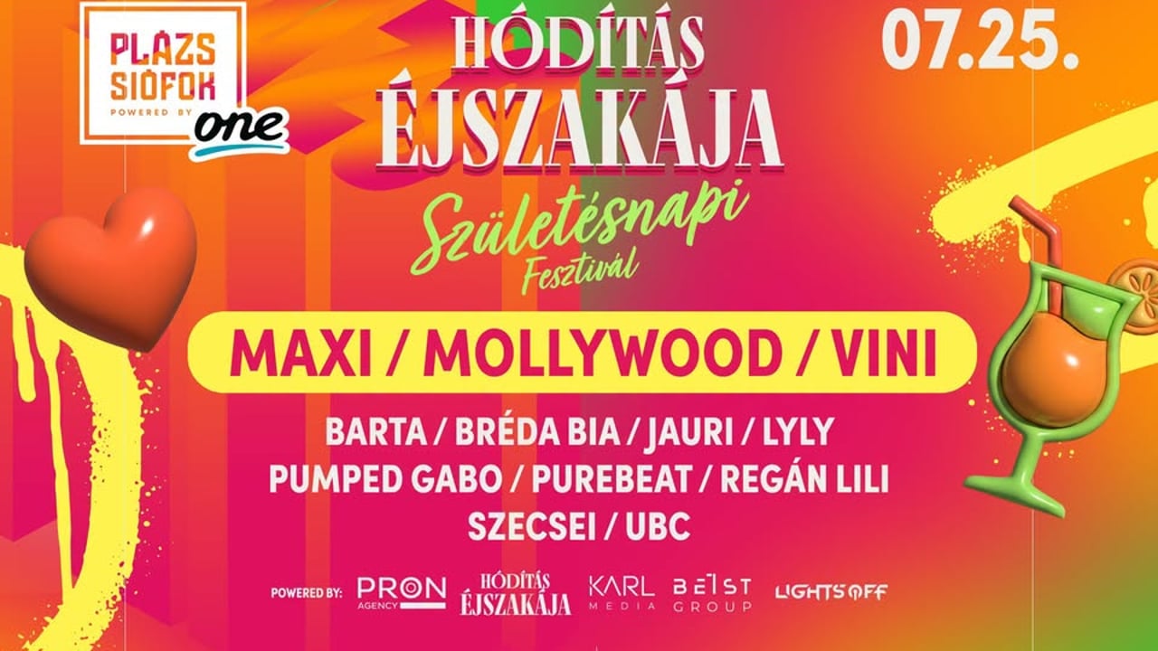 Hódítás Éjszakája Születésnapi FESZTIVÁL• 07.25. // Plázs, Siófok    