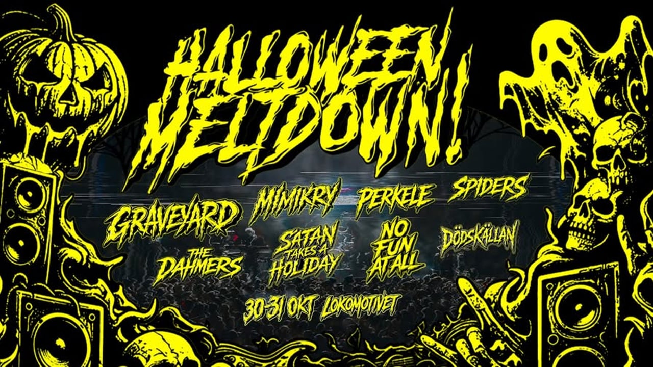 Halloween Meltdown! Graveyard | Mimikry | Perkele mfl. Lokomotivet, Eskilstuna