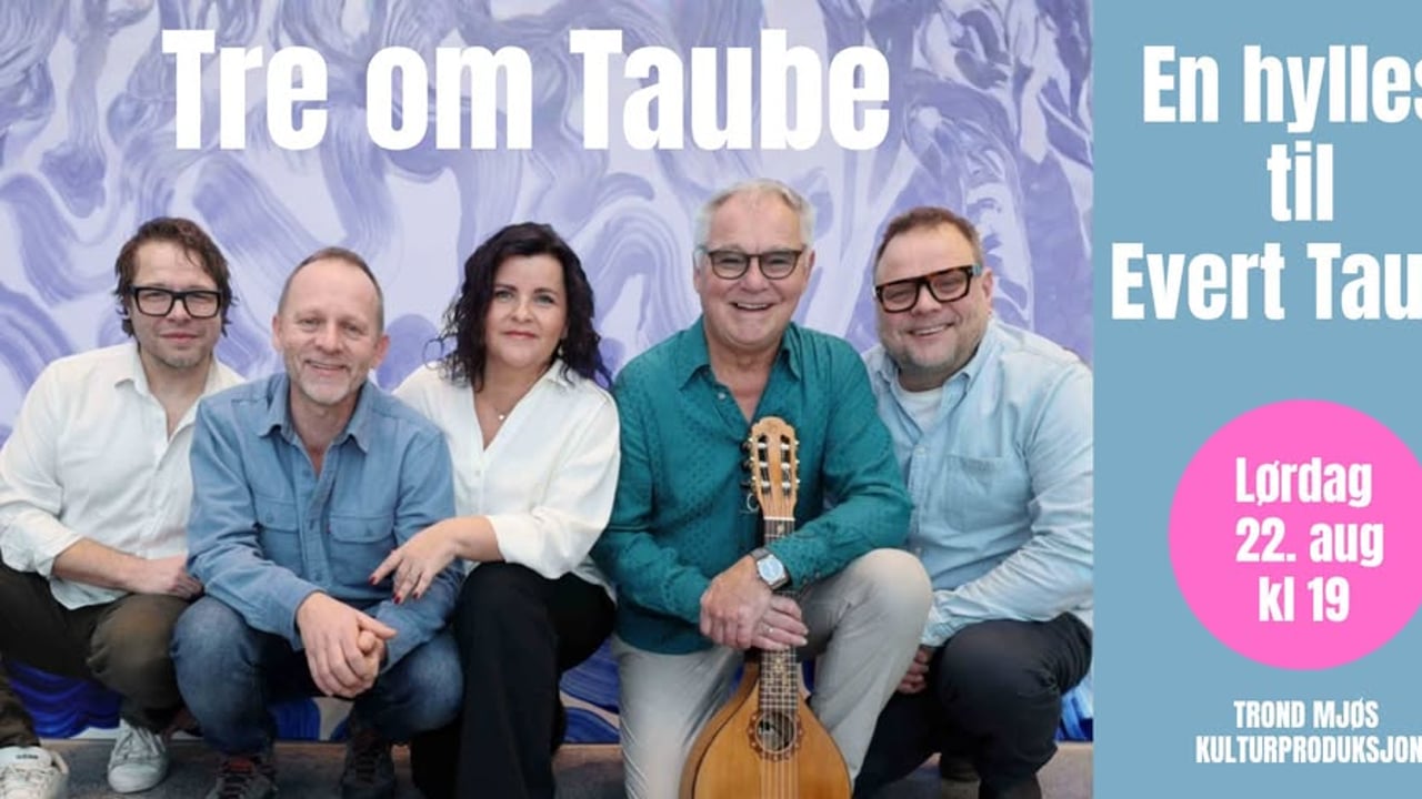 Tre om Taube - En hyllest til Evert Taube