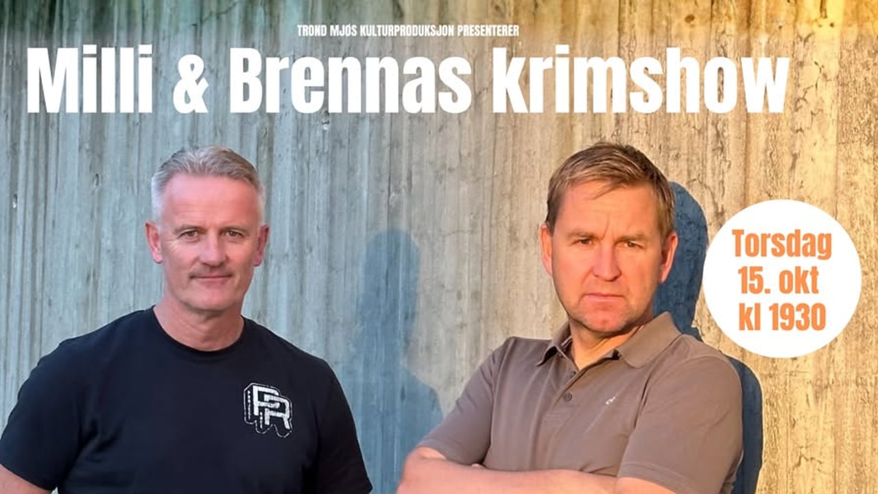 Milli & Brennas krimshow