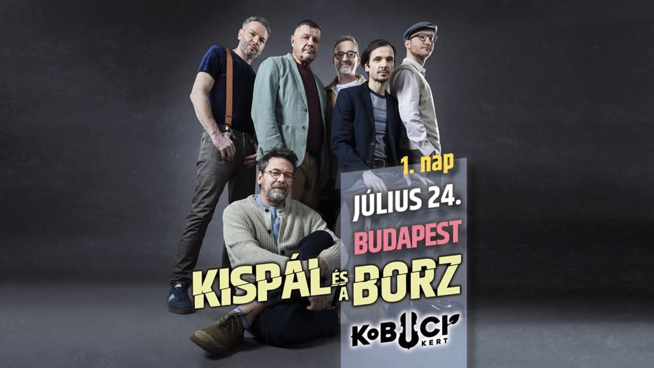 Kispál és a Borz // KOBUCI 1.nap » 07.24.