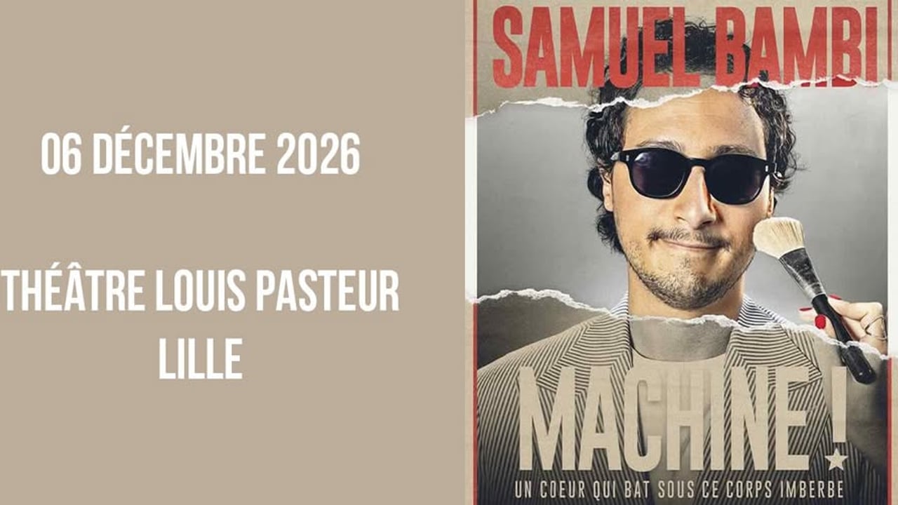 Samuel Bambi -Lille Grand Palais Théâtres - 06.12.2026