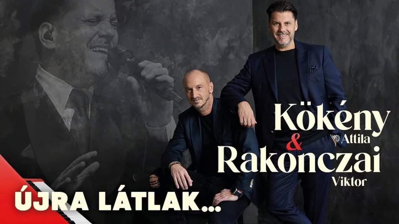 Kökény Attila és Rakonczai Viktor - Újra látlak... // Törökszentmiklós