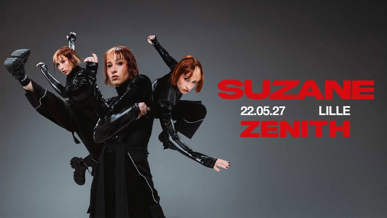 Suzane - Zénith, Lille - 22.05.2027