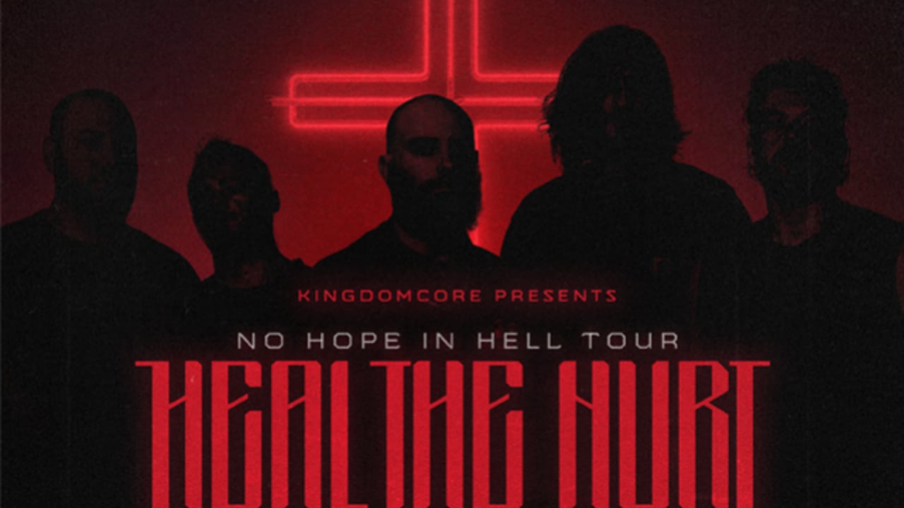 Heal the Hurt: No Hope in Hell Tour