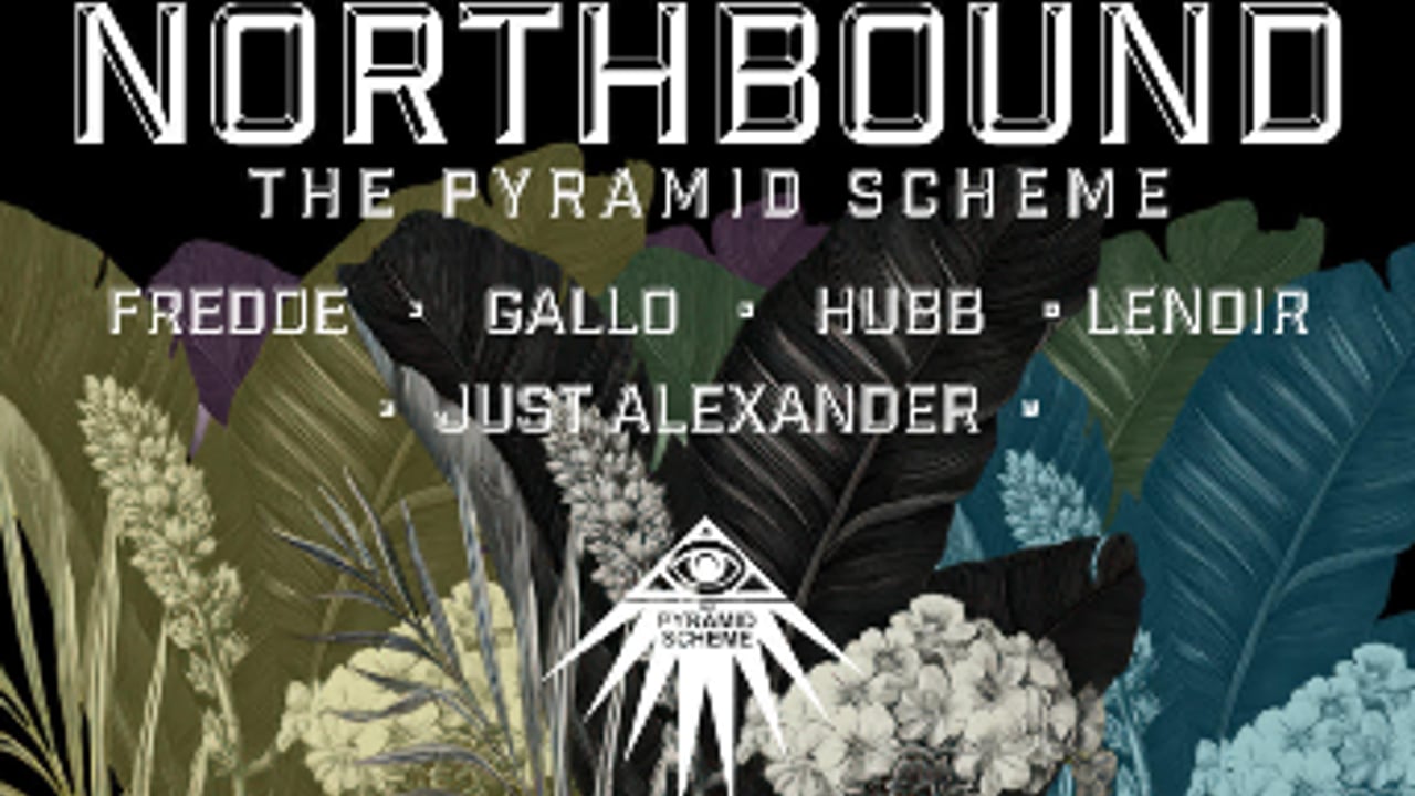 Northbound ft. Fredde + Gallo + Hubb + Lenoir + Just Alexander