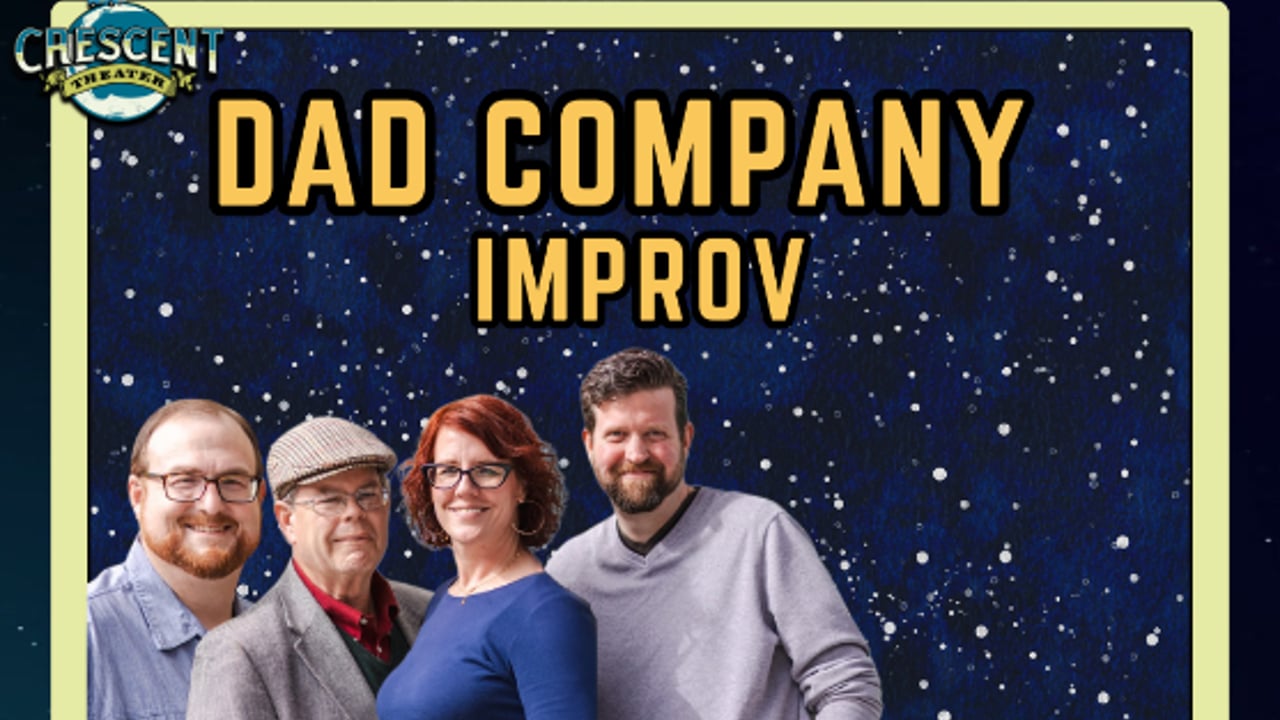 Dad Company Improv