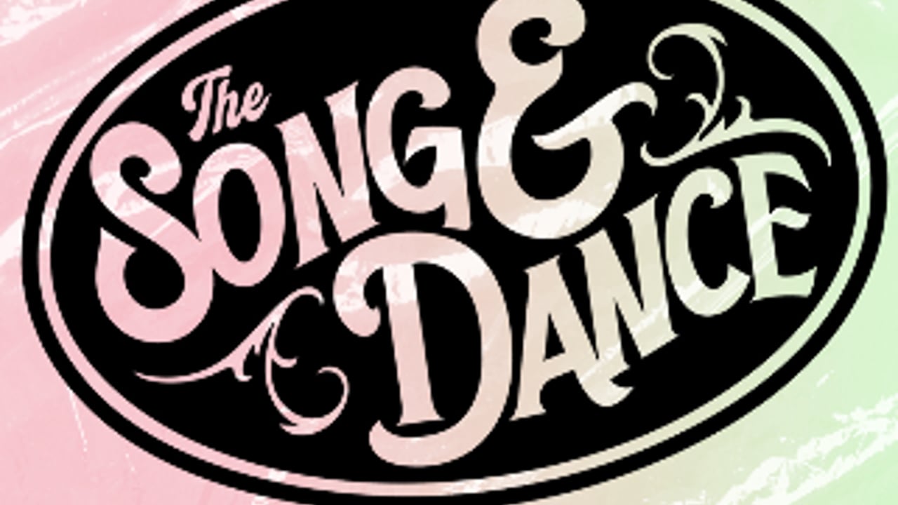 The Song & Dance Season Pass - Summer/Fall