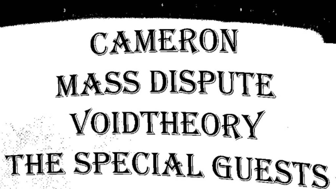 The Special Guests, voidtheory, MASS DISPUTE, CAMERON