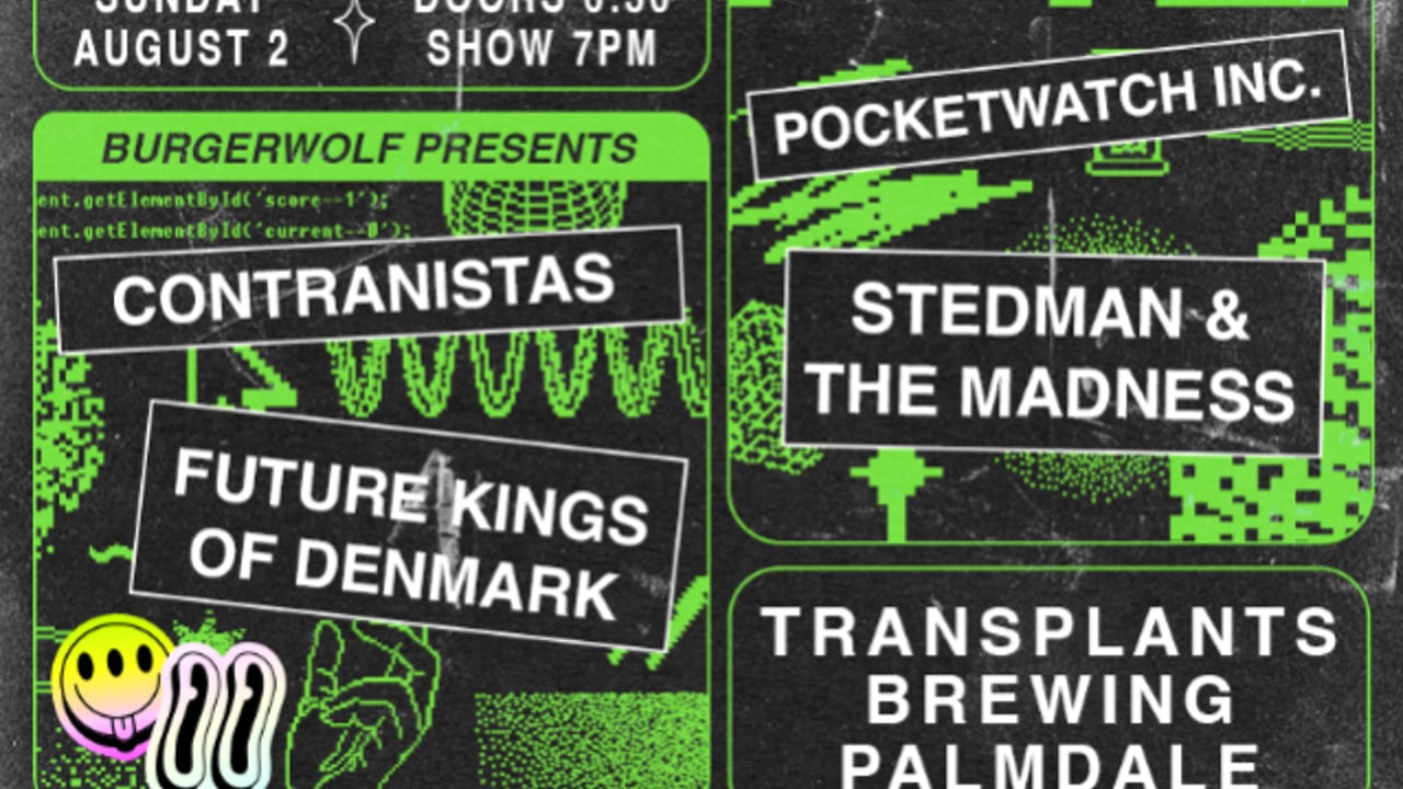 FREE SHOW: CONTRANISTAS / FUTURE KINGS OF DENMARK / POCKETWATCH INC. / STEDMAN & THE MADNESS