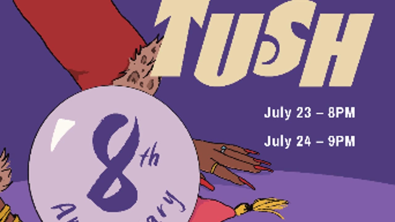Clock-Out Lounge Presents: TUSH!