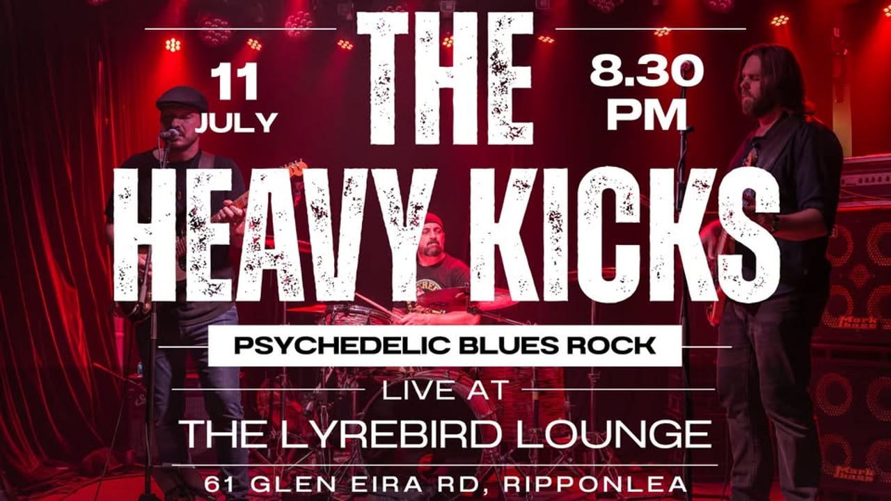 The Heavy Kicks // Live at Lyrebird Lounge