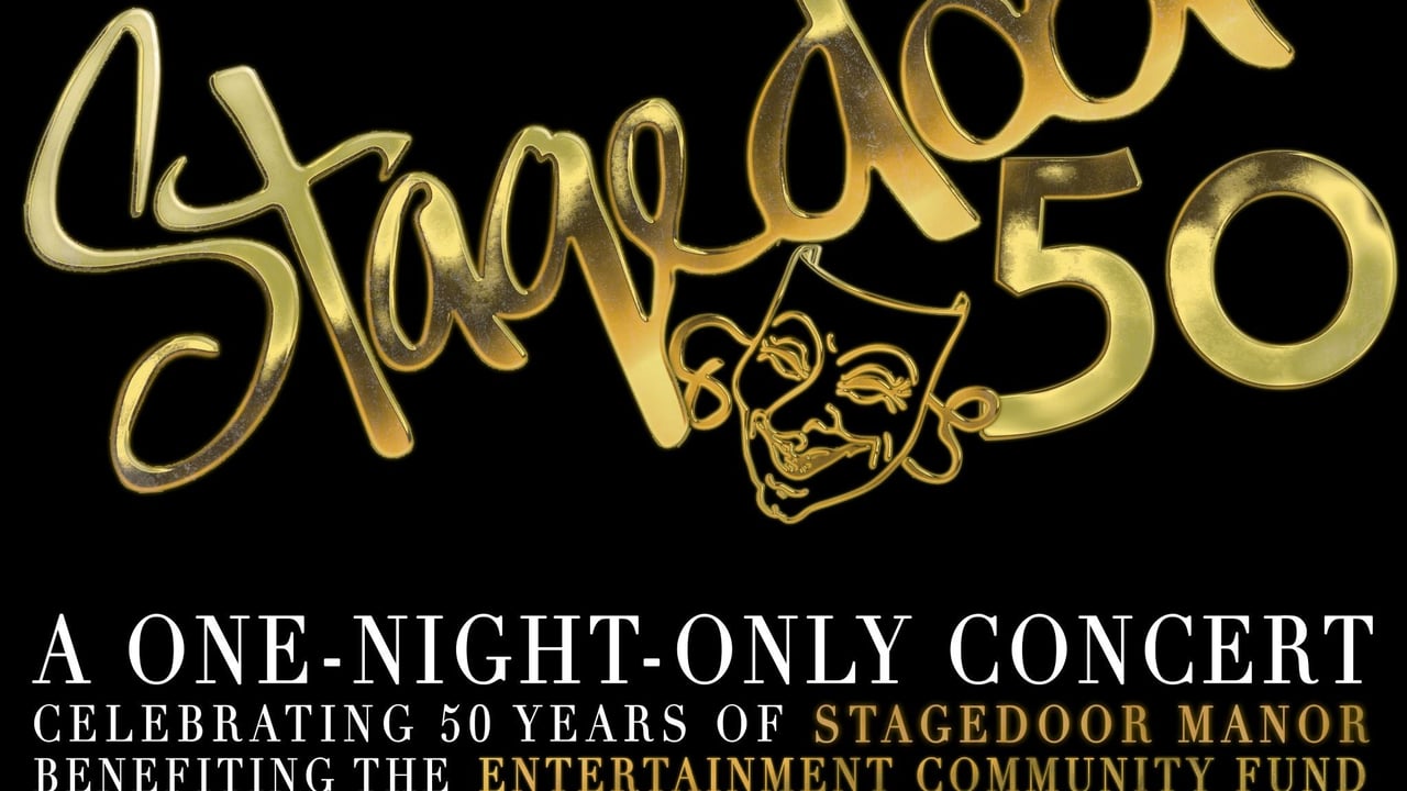 Stagedoor 50: A One Night Only Concert