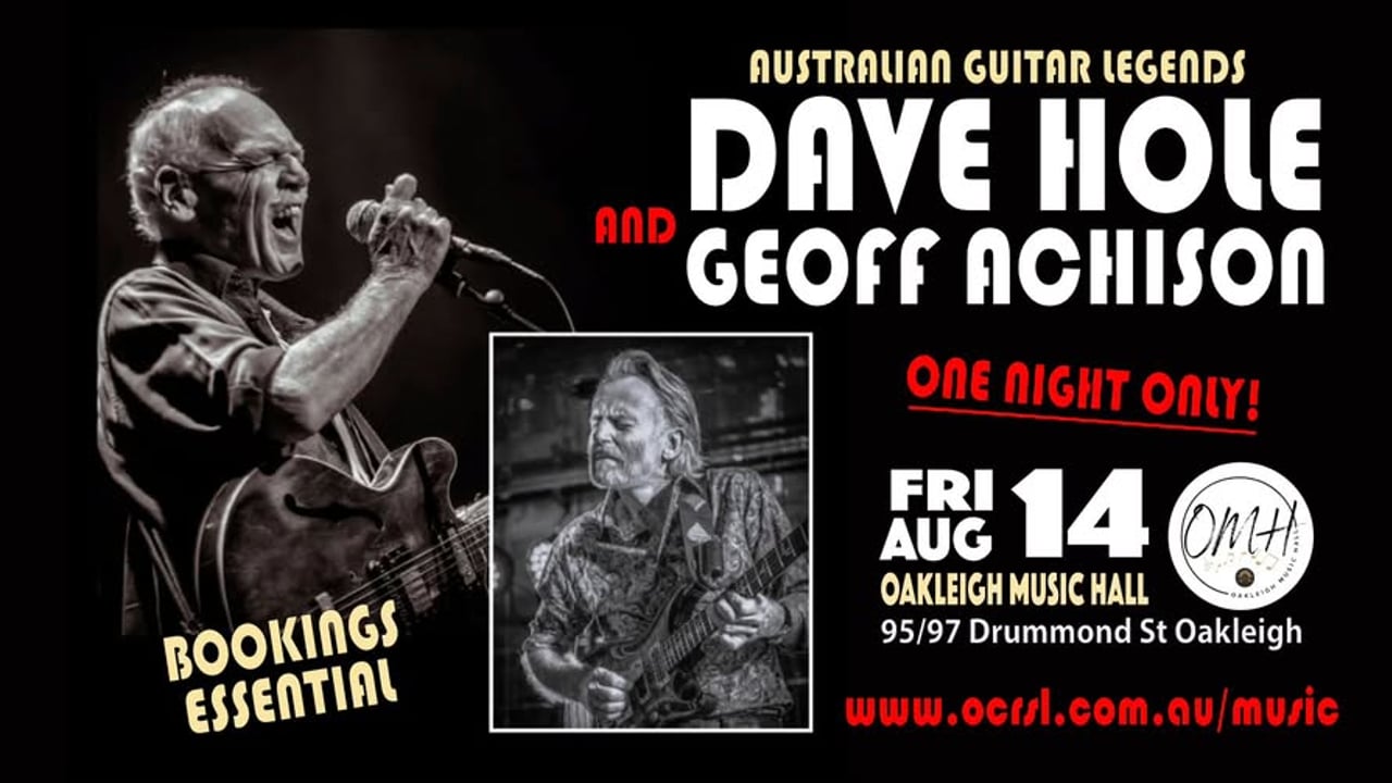 DAVE HOLE & GEOFF ACHISON - OAKLEIGH MUSIC HALL