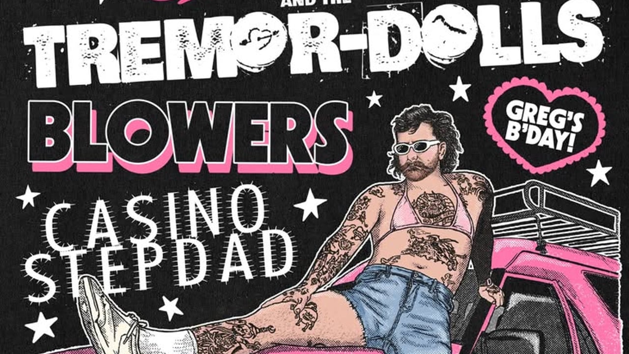 JULIETTE SEIZURE & THE TREMOR-DOLLS | BLOWERS | CASINO STEPDAD | FREE ENTRY!