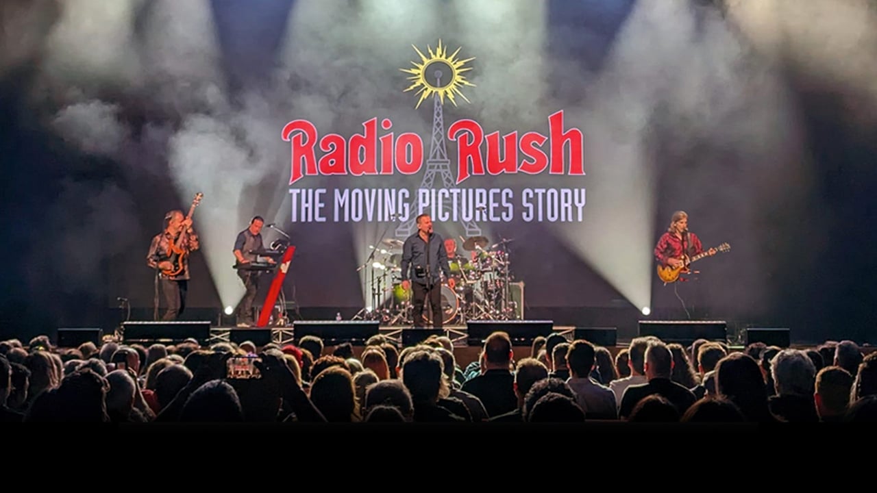 RADIO RUSH "The Moving Pictures Story"