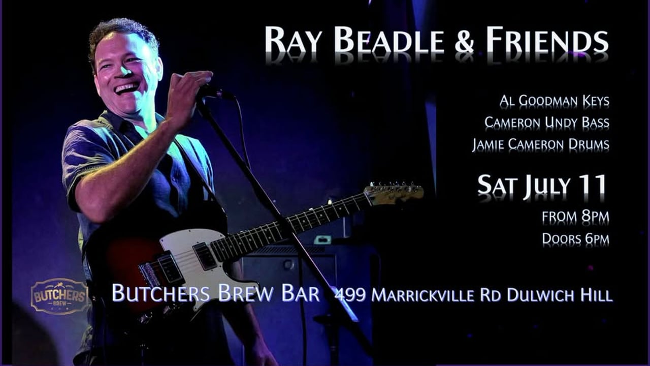 RAY BEADLE & FRIENDS - LIVE AT BUTCHERS BREW BAR!!